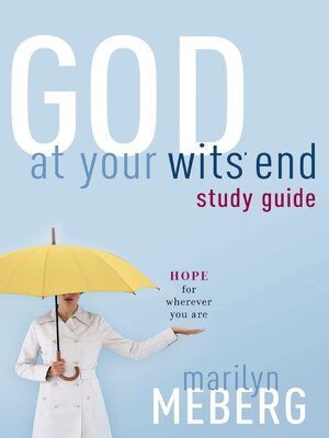 cover image of God at Your Wits' End Study Guide